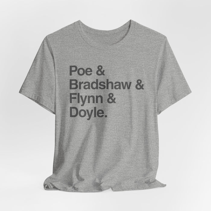Crew Names Graphic Tee — "Poe & Bradshaw & Flynn & Doyle." Printify