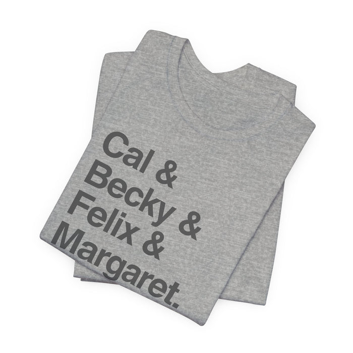 Cal & Becky & Felix & Margaret Buckeye T-Shirt Printify