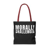 MORALLY CHALLENGED Tote Bag The Untamed Chapter Store