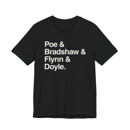 Crew Names Graphic Tee — "Poe & Bradshaw & Flynn & Doyle." Printify