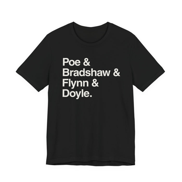 Crew Names Graphic Tee — "Poe & Bradshaw & Flynn & Doyle." Printify