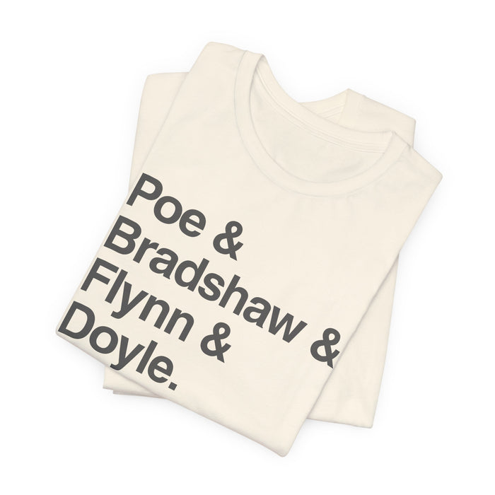 Crew Names Graphic Tee — "Poe & Bradshaw & Flynn & Doyle." Printify