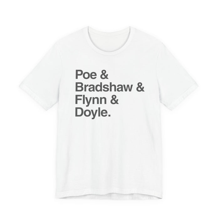 Crew Names Graphic Tee — "Poe & Bradshaw & Flynn & Doyle." Printify