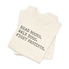 Read Books. Walk Dogs. Fight Fascists. T-Shirt Printify