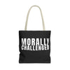 MORALLY CHALLENGED Tote Bag The Untamed Chapter Store