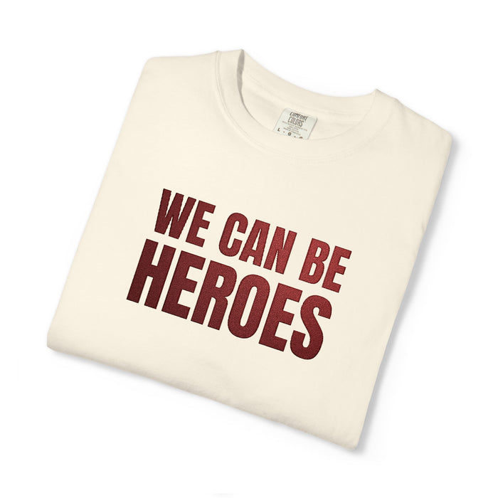 We Can Be Heroes Embroidered T-Shirt The Untamed Chapter Store