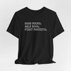 Read Books. Walk Dogs. Fight Fascists. T-Shirt Printify