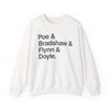 Crewneck Sweatshirt — Poe & Bradshaw & Flynn & Doyle Text Design Printify