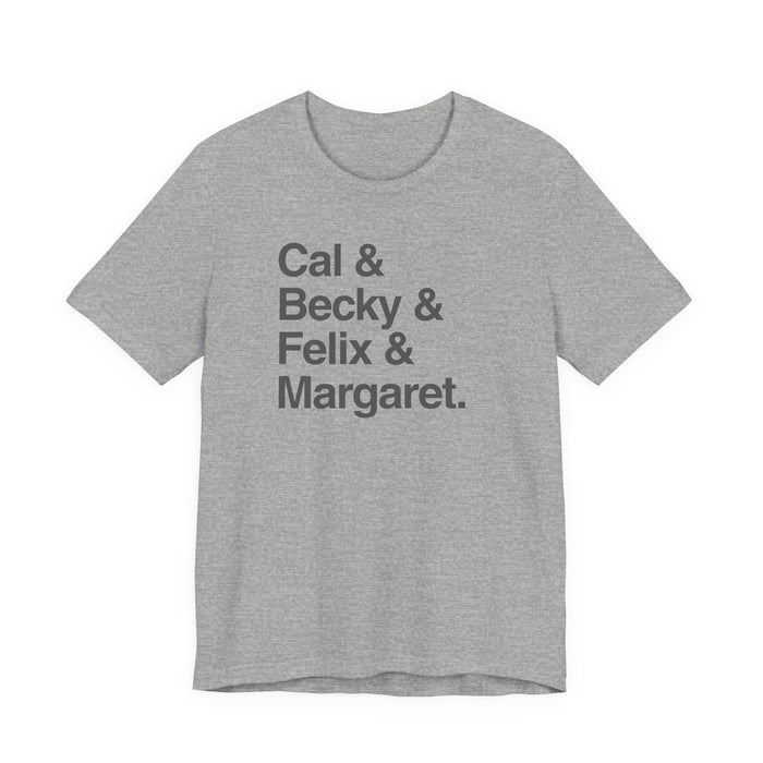 Cal & Becky & Felix & Margaret Buckeye T-Shirt Printify