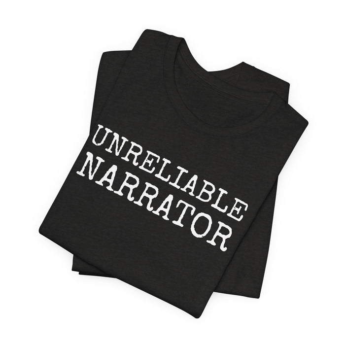 Unreliable Narrator T-Shirt The Untamed Chapter Store