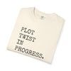 Plot Twist In Progress T-Shirt The Untamed Chapter Store