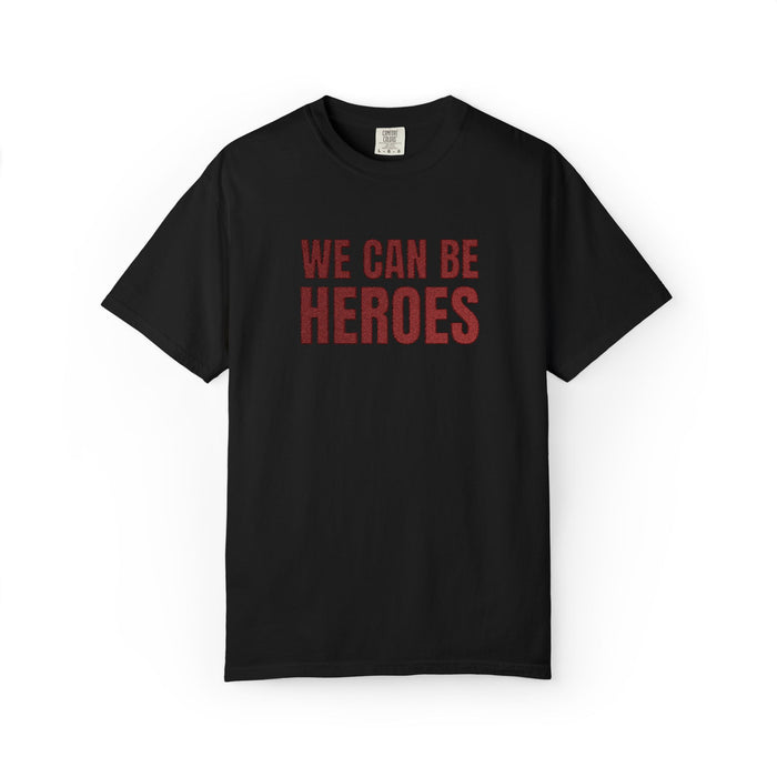 We Can Be Heroes Embroidered T-Shirt The Untamed Chapter Store