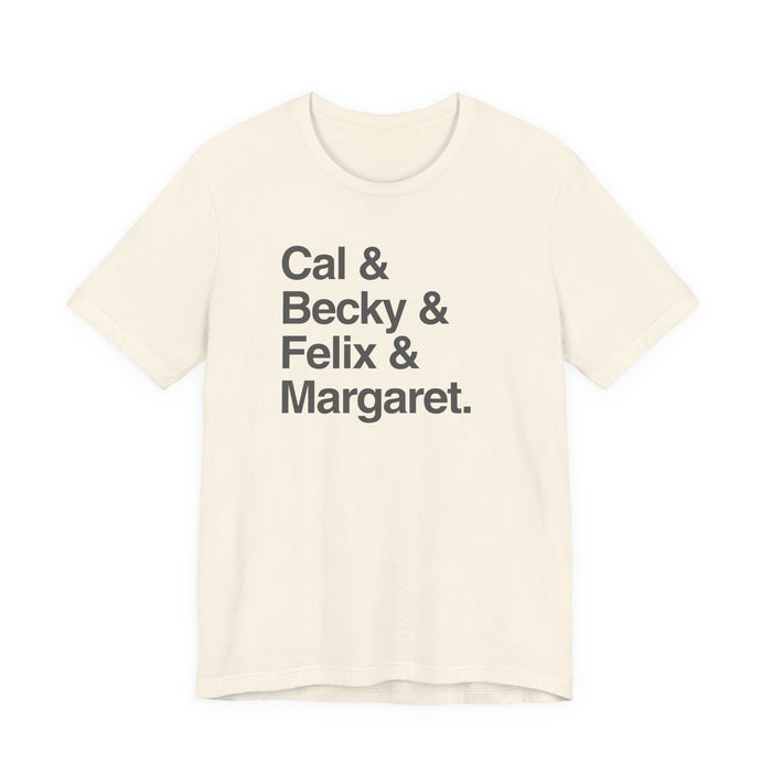 Cal & Becky & Felix & Margaret Buckeye T-Shirt Printify