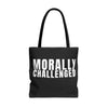 MORALLY CHALLENGED Tote Bag The Untamed Chapter Store