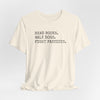 Read Books. Walk Dogs. Fight Fascists. T-Shirt Printify