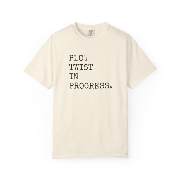 Plot Twist In Progress T-Shirt The Untamed Chapter Store