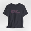 Read Books. Walk Dogs. Fight Fascists. Pink Typography T-Shirt Printify