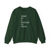 Today Is a Good Day to Write Sweatshirt | Writing Quote Crewneck Printify