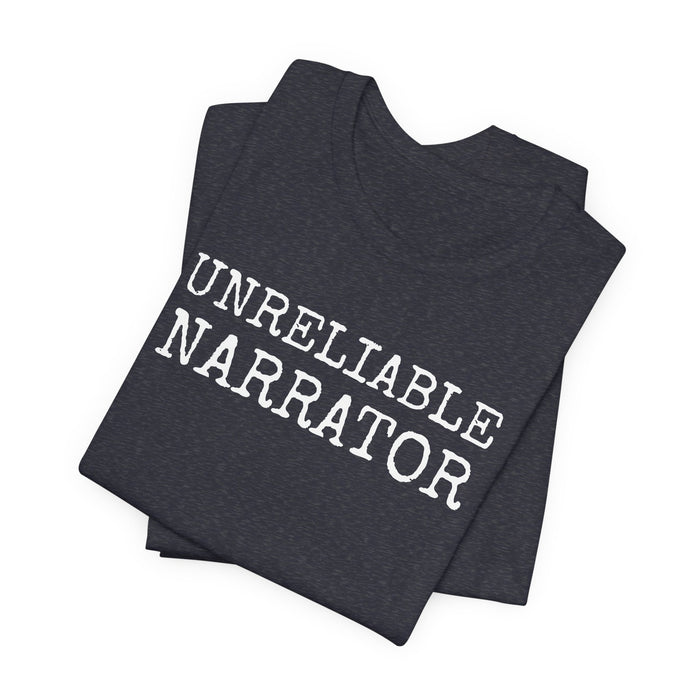 Unreliable Narrator T-Shirt The Untamed Chapter Store