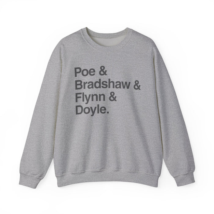 Crewneck Sweatshirt — Poe & Bradshaw & Flynn & Doyle Text Design Printify