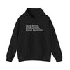 Read Books. Cuddle Cats. Fight Fascists. Hoodie Printify