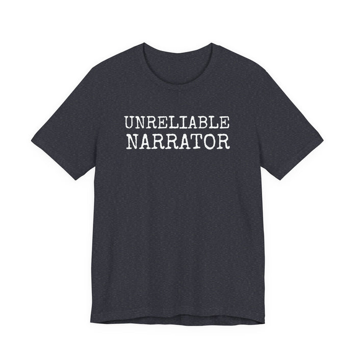 Unreliable Narrator T-Shirt The Untamed Chapter Store