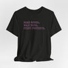 Read Books. Walk Dogs. Fight Fascists. Pink Typography T-Shirt Printify