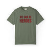 We Can Be Heroes Embroidered T-Shirt The Untamed Chapter Store