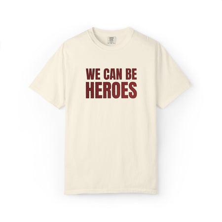 We Can Be Heroes Embroidered T-Shirt The Untamed Chapter Store