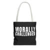 MORALLY CHALLENGED Tote Bag The Untamed Chapter Store