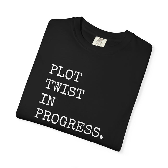 Plot Twist In Progress T-Shirt The Untamed Chapter Store
