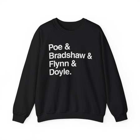 Crewneck Sweatshirt — Poe & Bradshaw & Flynn & Doyle Text Design Printify