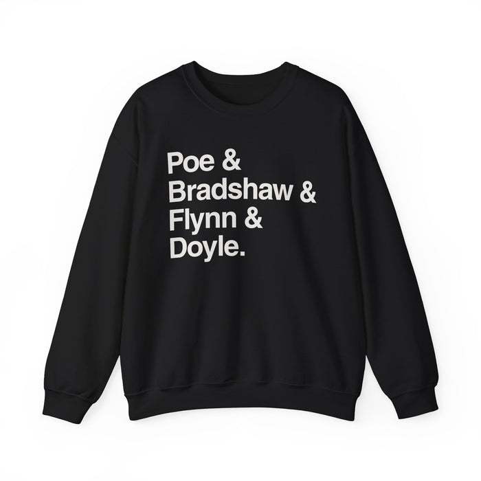 Crewneck Sweatshirt — Poe & Bradshaw & Flynn & Doyle Text Design Printify