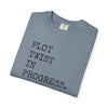 Plot Twist In Progress T-Shirt The Untamed Chapter Store