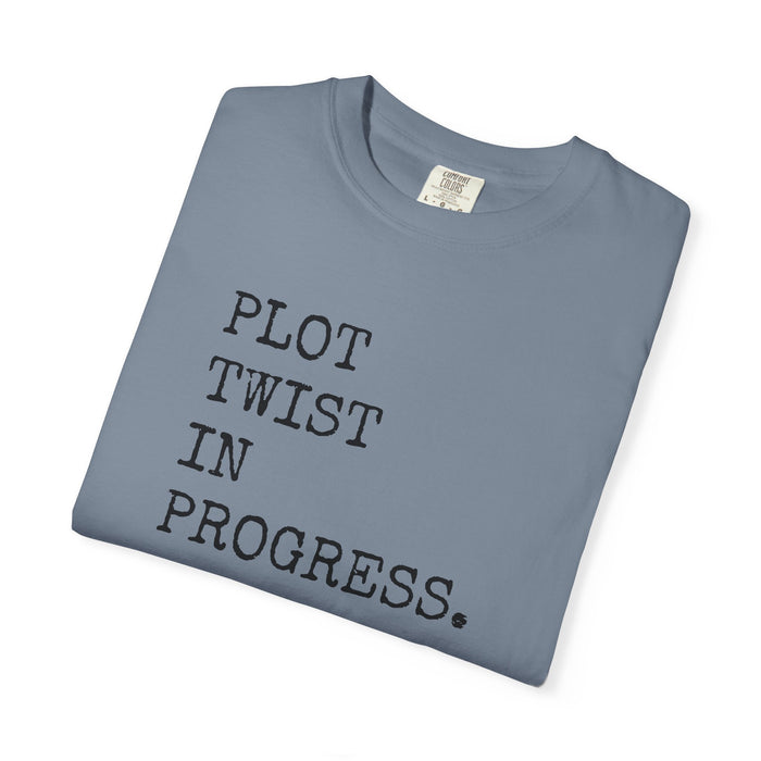 Plot Twist In Progress T-Shirt The Untamed Chapter Store