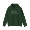 Read Books. Cuddle Cats. Fight Fascists. Hoodie Printify