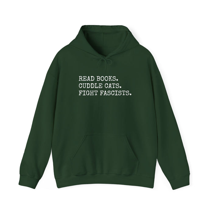 Read Books. Cuddle Cats. Fight Fascists. Hoodie Printify