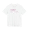 Read Books. Walk Dogs. Fight Fascists. Pink Typography T-Shirt Printify