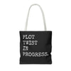 Plot Twist In Progress Tote Bag The Untamed Chapter Store