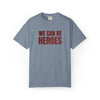 We Can Be Heroes Embroidered T-Shirt The Untamed Chapter Store