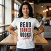 Read Banned Books T-Shirt The Untamed Chapter Store
