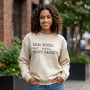 Read Books. Walk Dogs. Fight Fascists. Sweatshirt Printify