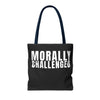MORALLY CHALLENGED Tote Bag The Untamed Chapter Store
