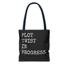 Plot Twist In Progress Tote Bag The Untamed Chapter Store
