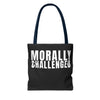 MORALLY CHALLENGED Tote Bag The Untamed Chapter Store