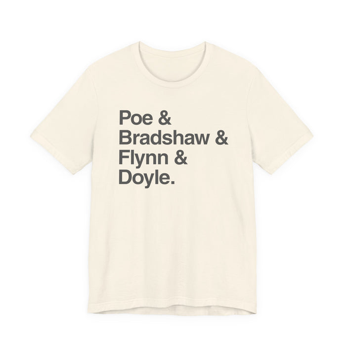Crew Names Graphic Tee — "Poe & Bradshaw & Flynn & Doyle." Printify