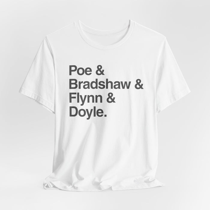 Crew Names Graphic Tee — "Poe & Bradshaw & Flynn & Doyle." Printify