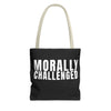 MORALLY CHALLENGED Tote Bag The Untamed Chapter Store