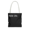 FADE IN FADE OUT Screenwriting Tote Bag The Untamed Chapter Store