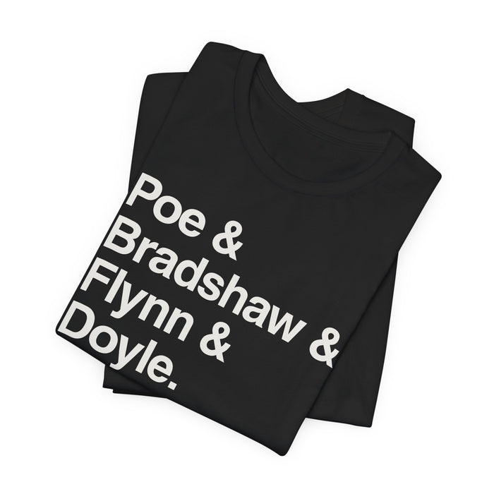 Crew Names Graphic Tee — "Poe & Bradshaw & Flynn & Doyle." Printify